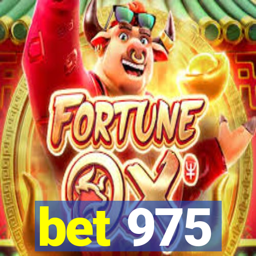 bet 975